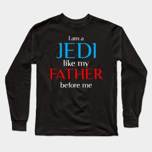 LIKE FATHER LIKE SON Long Sleeve T-Shirt